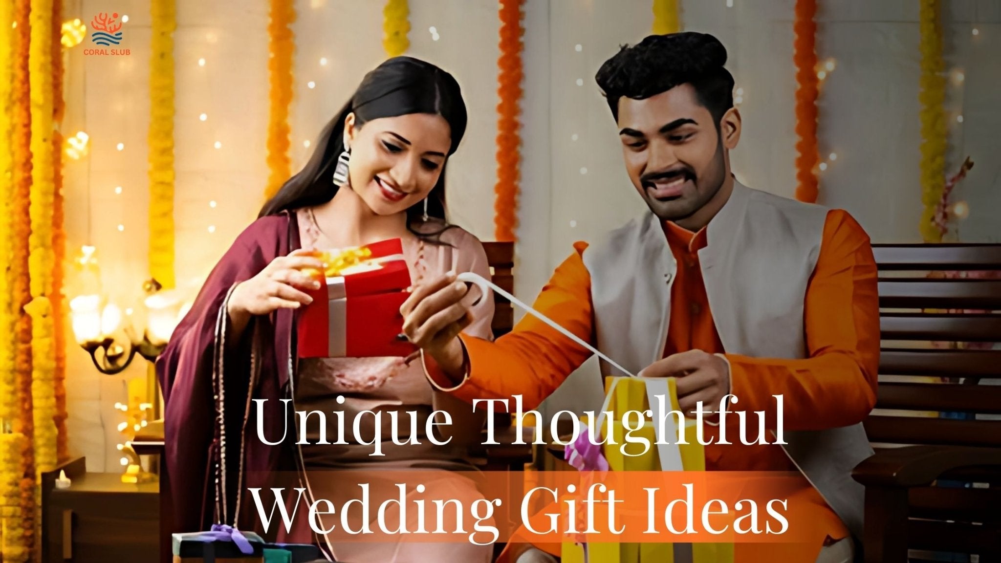 Unique Thoughtful and Memorable Wedding Gift Ideas for Newlyweds